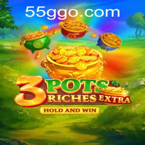 Exploring the Exciting World of 3potsExtra: A New Gaming Sensation on 55G.COM