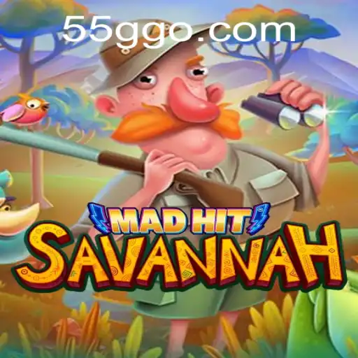 MadHitSavannah: An Exciting Adventure at 55G.COM