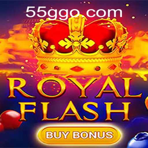Exploring RoyalFlashBuyBonus: A New Gaming Sensation at 55G.COM