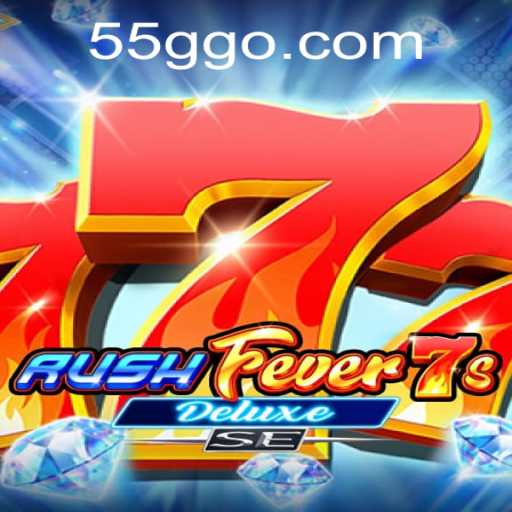 RushFever7sDeluxeSE: The Ultimate Gaming Experience