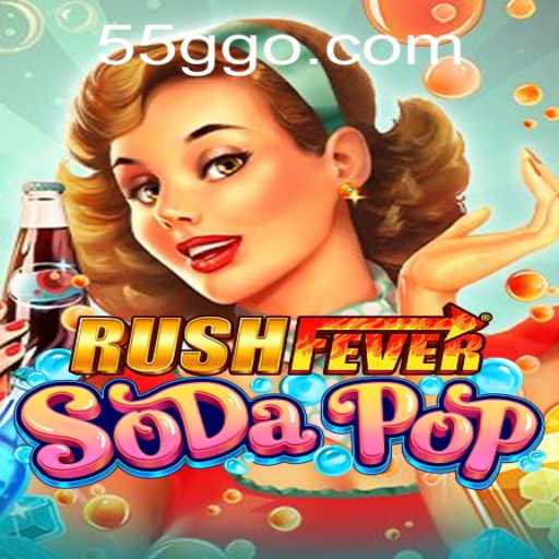 Discover the Thrills of RushFeverSodaPop